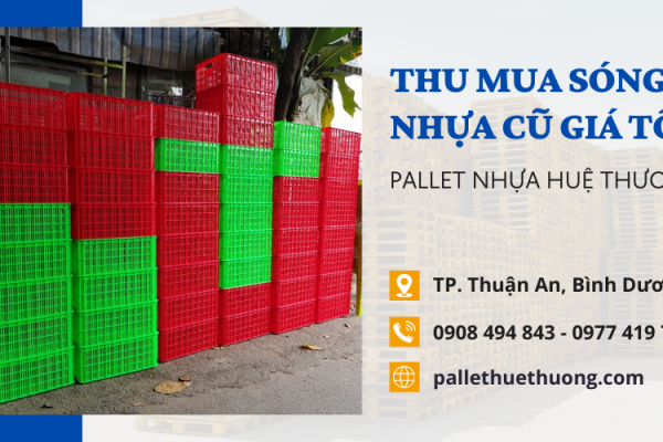 Công ty thu mua sóng nhựa cũ Tp.HCM giá cao