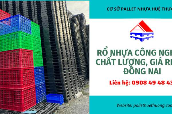 Rổ Nhựa Công Nghiệp giá rẻ, uy tín Đồng Nai